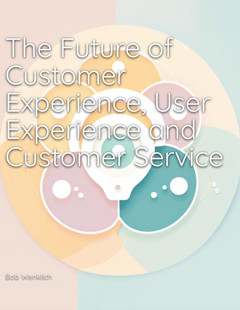 future-of-customer-experience-user-experience-and-customer-service cover 