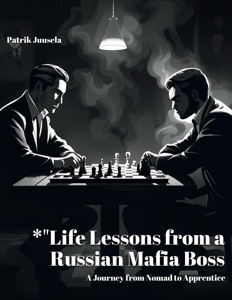 life-lessons-from-a-russian-mafia-boss-a-journey-from-nomad-to-apprentice cover 