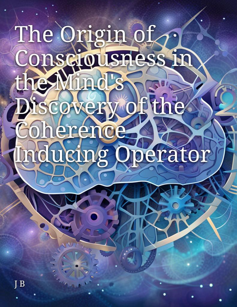 origin-of-consciousness-minds-discovery-coherence-inducing-operator cover 